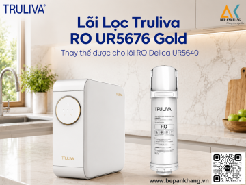 Lõi Lọc Truliva RO UR5676 Gold / Delica UR5640